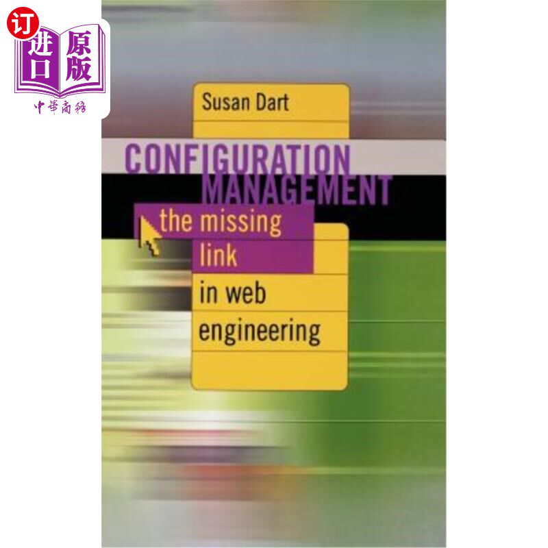 海外直订Configuration Management The Missing link inf Web Engineering 配置管理缺少的链接inf Web工程