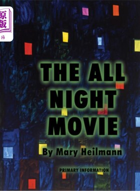 海外直订Mary Heilmann: The All Night Movie 玛丽·海尔曼:《整晚电影》