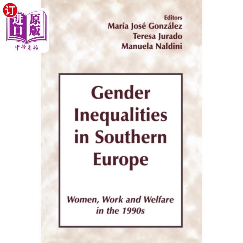 海外直订Gender Inequalities in Southern Europe 南欧的两性不平等