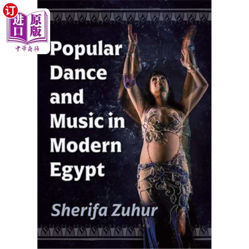 海外直订Popular Dance and Music in Modern Egypt 现代埃及的流行舞蹈和音乐