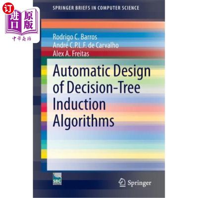 海外直订Automatic Design of Decision-Tree Induction Algorithms 决策树归纳算法的自动设计