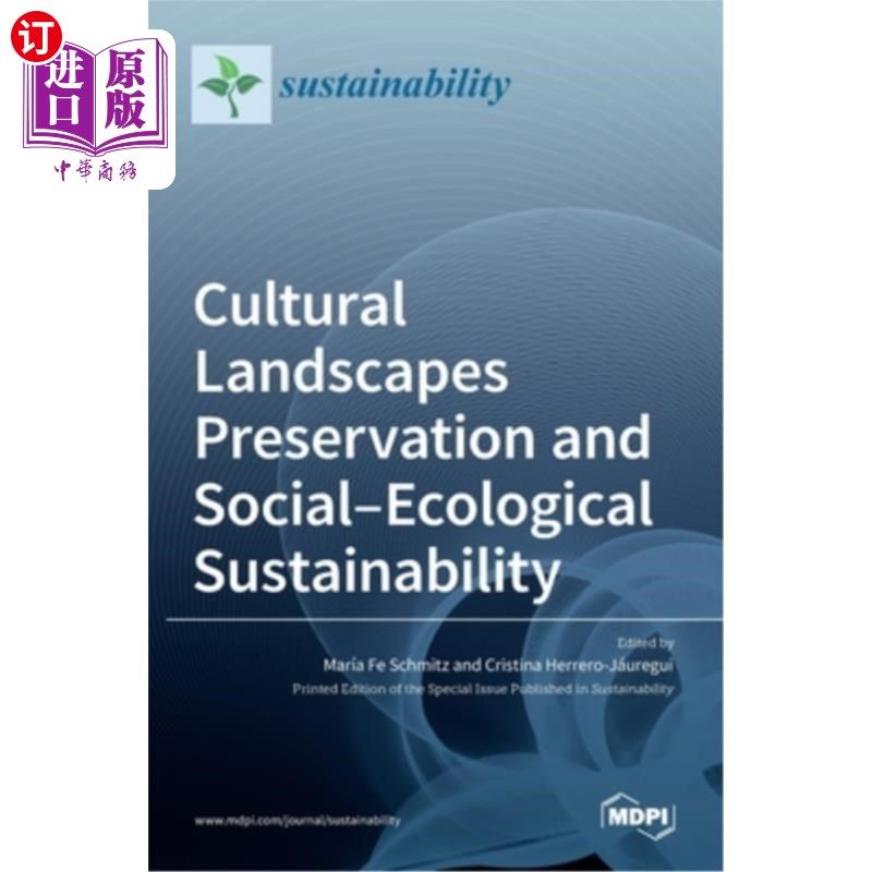 海外直订Cultural Landscapes Preservation and Social-Ecological Sustainability 文化景观保护与社会生态可持续性