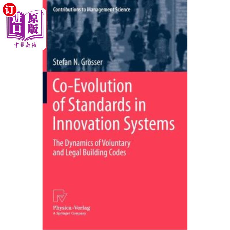 海外直订Co-Evolution of Standards in Innovation Systems: The Dynamics of Voluntary and L 创新体系中标准的共同演变：自愿
