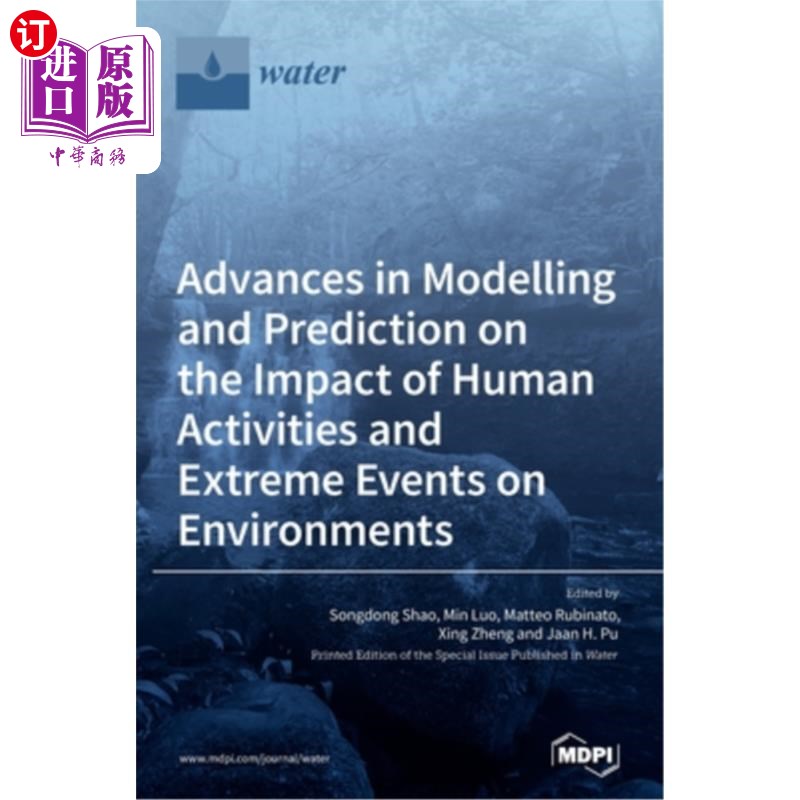 海外直订Advances in Modelling and Prediction on the Impact of Human Activities and Extre 人类活动和极端事件对环境影