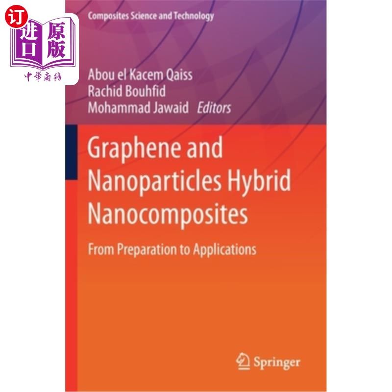 海外直订Graphene and Nanoparticles Hybrid Nanocomposites: From Preparation to Applicatio 石墨烯和纳米颗粒混合纳米复合材