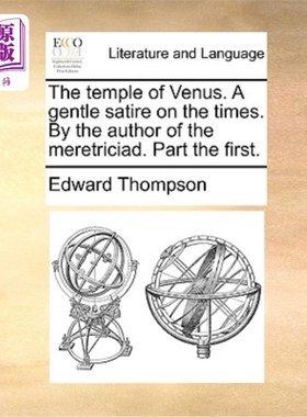 海外直订The Temple of Venus. a Gentle Satire on the Times. by the Author of the Meretric 维纳斯神庙。对时代的温和讽