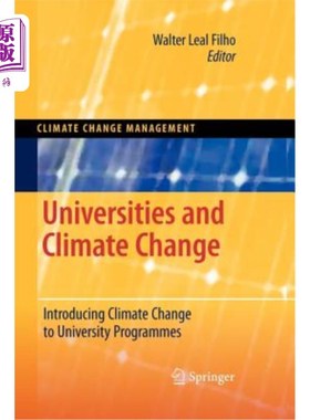 海外直订Universities and Climate Change: Introducing Climate Change to University Progra 大学与气候变化：将气候变化