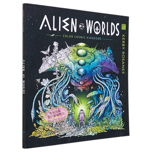 现货 外星世界 彩色宇宙王国 填色书  Alien Worlds Color Cosmic Kingdoms 英文原版 Kerby Rosanes【中商原版】