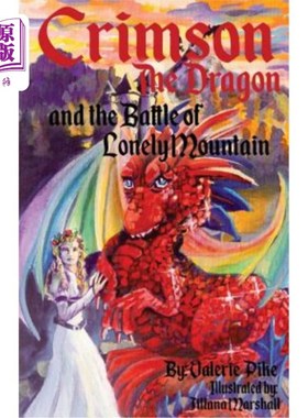 海外直订Crimson the Dragon and the Battle of Lonely Mountain 深红色龙和孤山之战