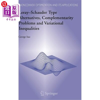 海外直订Leray-Schauder Type Alternatives, Complementarity Problems and Variational Inequ Leray-Scha