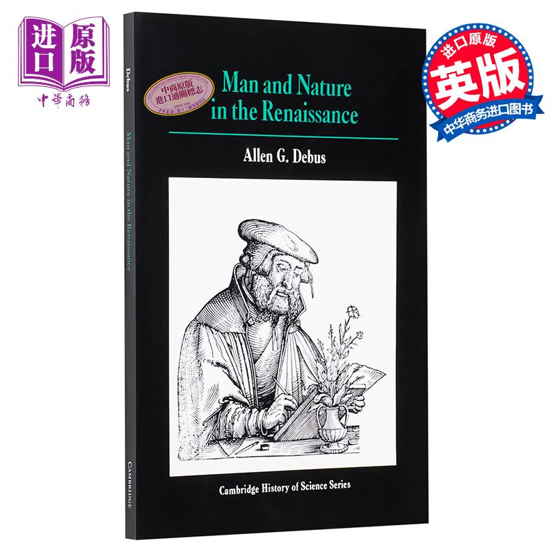 现货 【中商原版】文艺复兴时期的人与自然 剑桥科学史丛书 英文原版 Man and Nature in the Renaissance Allen George Debus