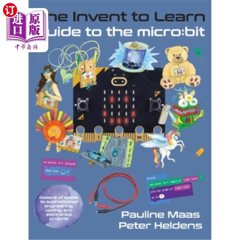 海外直订The Invent to Learn Guide to the micro: bit 微:bit的发明学习指南
