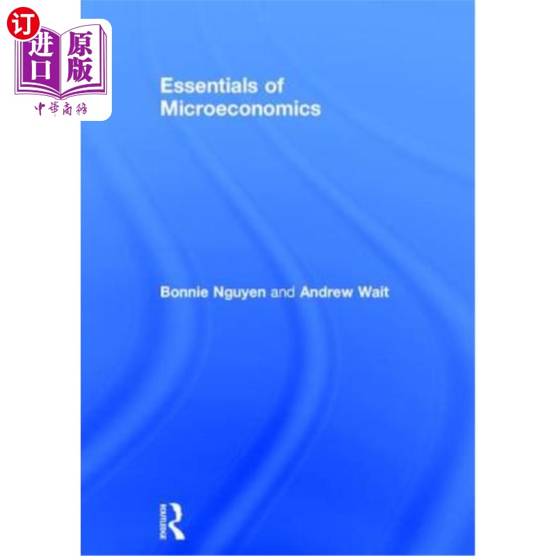 海外直订Essentials of Microeconomics 微观经济学要点