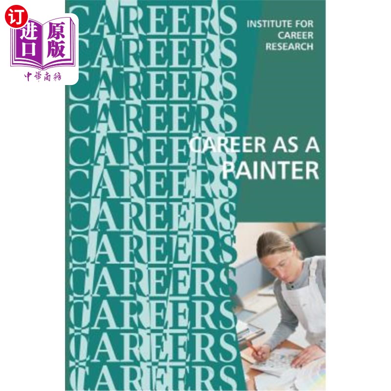 海外直订Career as a Painter: Painting Contractor 画家职业：油漆承包商 书籍/杂志/报纸 科普读物/自然科学/技术类原版书 原图主图