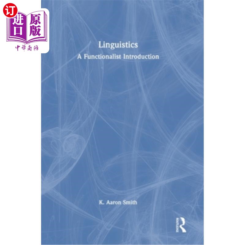 海外直订Linguistics: A Functionalist Introduction 语言学：功能主义导论