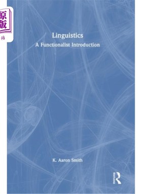 海外直订Linguistics: A Functionalist Introduction 语言学：功能主义导论