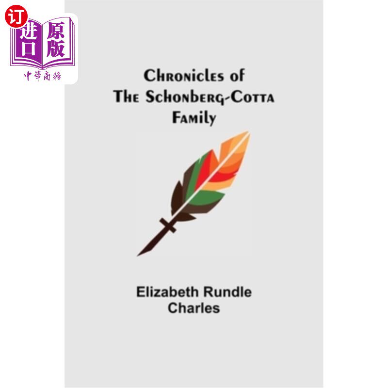 海外直订Chronicles of the Schonberg-Cotta Family 勋伯格兵马俑家族编年史