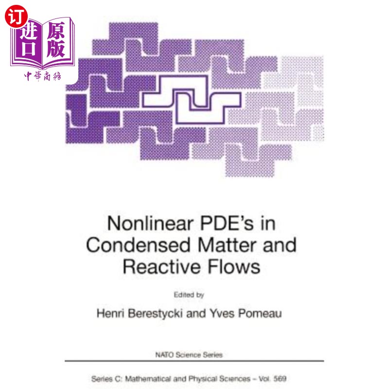 海外直订Nonlinear Pde's in Condensed Matter and Reactive Flows 凝聚态和反应流动中的非线性偏微分方程