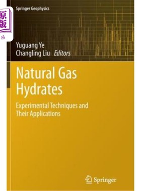 海外直订Natural Gas Hydrates: Experimental Techniques and Their Applications 天然气水合物:实验技术及其应用