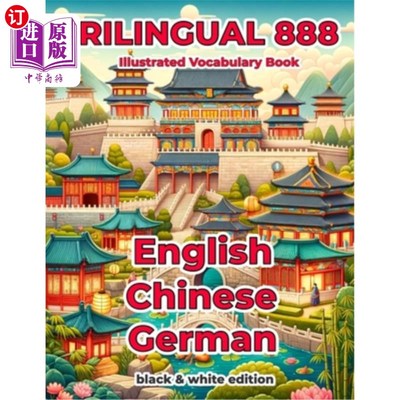 海外直订Trilingual 888 English Chinese German Illustrated Vocabulary Book: Help your chi 三语888中英文德语图文词汇
