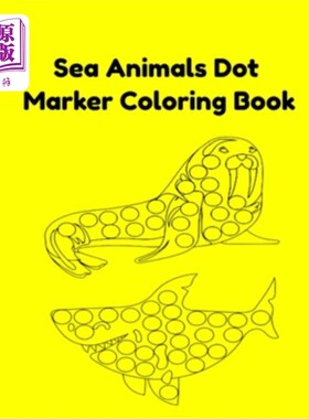 海外直订Sea Animals Dot Marker Coloring Book 海洋动物斑点标记彩绘本