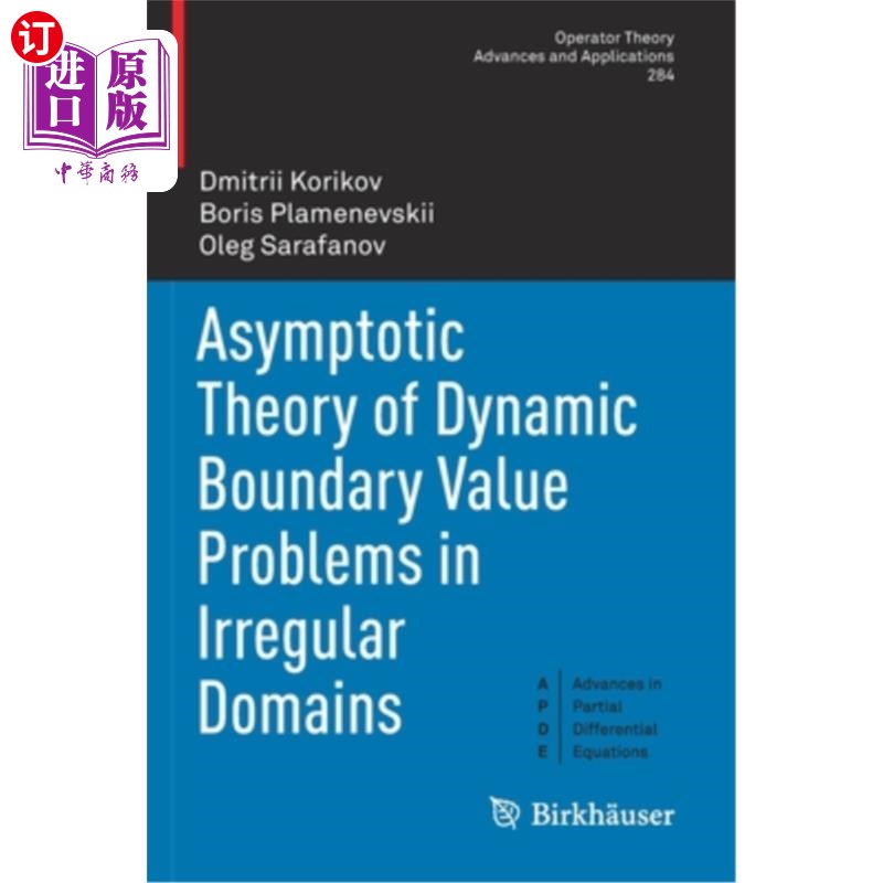 海外直订Asymptotic Theory of Dynamic Boundary Value Problems in Irregular Domains不规则区域动态边值问题的渐近理论
