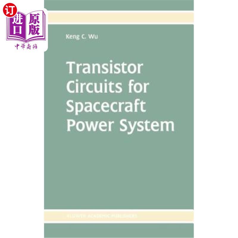 海外直订Transistor Circuits for Spacecraft Power System 航天器电源系统用晶体管电路