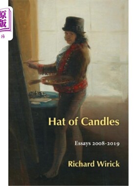 海外直订Hat of Candles: Essays 2008-2019 蜡烛的帽子:散文2008-2019