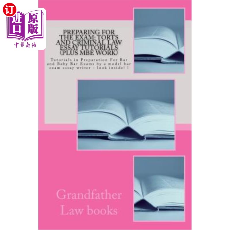 海外直订Preparing For The Exam: Torts and Criminal law essay tutorials (Plus MBE work): 准备考试:侵权和刑法论文辅