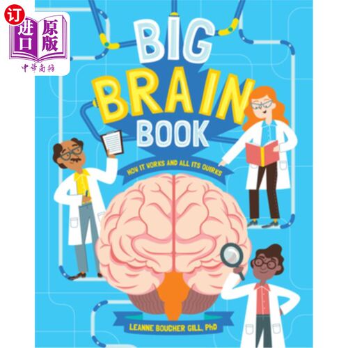 海外直订医药图书Big Brain Book: How It Works and All Its Quirks 大大脑的书:它的工作原理和所有的怪癖