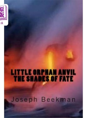海外直订Little Orphan Anvil: the Shades of Fate 小孤儿铁砧:命运的阴影
