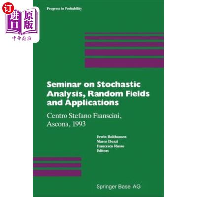 海外直订Seminar on Stochastic Analysis, Random Fields and Applications: Centro Stefano F 随机分析、随机场及其应用研