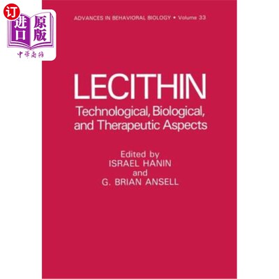 海外直订医药图书Lecithin: Technological, Biological, and Therapeutic Aspects 卵磷脂：技术、生物学和治疗方面