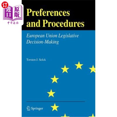 海外直订Preferences and Procedures: European Union Legislative Decision-Making 偏好和程序：欧盟立法决策