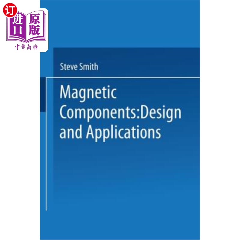 海外直订Magnetic Components: Design and Applications 磁性元件：设计与应用