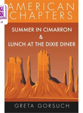 海外直订Summer in Cimarron & Lunch at the Dixie Diner: American Chapters 西马隆的夏天和迪克西餐厅的午餐：美国分会