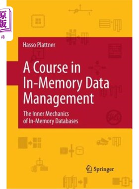 海外直订A Course in In-Memory Data Management: The Inner Mechanics of In-Memory Database 内存数据管理课程:内存数据