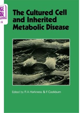 海外直订医药图书The Cultured Cell and Inherited Metabolic Disease: Monograph Based Upon Proceedi 培养细胞与遗传代谢