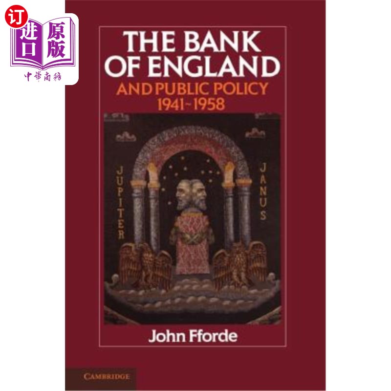 海外直订The Bank of England and Public Policy, 1941-1958 英格兰银行和公共政策，1941-1958