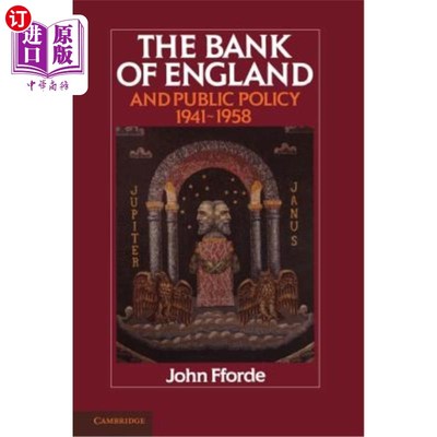 海外直订The Bank of England and Public Policy, 1941-1958 英格兰银行和公共政策，1941-1958
