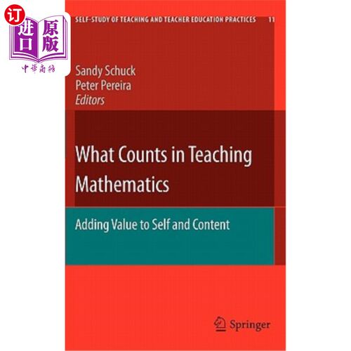 海外直订What Counts in Teaching Mathematics: Adding Value to Self and Content 数学教学中最重要的是:为自我和内容增加