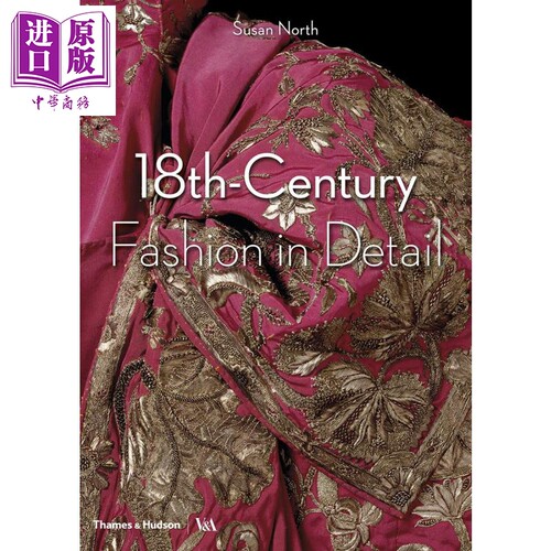 18th-Century Fashion in Detail 18世纪的时尚细节 进口艺术 时尚服饰设计宫廷服饰【中商原版】