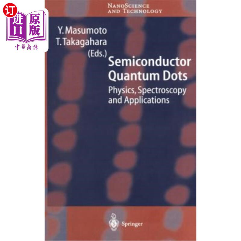 海外直订Semiconductor Quantum Dots: Physics, Spectroscopy and Applications 半导体量子点:物理，光谱学和应用