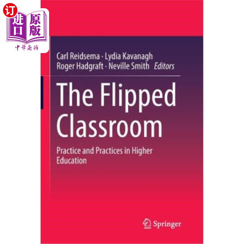 海外直订The Flipped Classroom: Practice and Practices in Higher Education 翻转课堂:高等教育的实践与实践