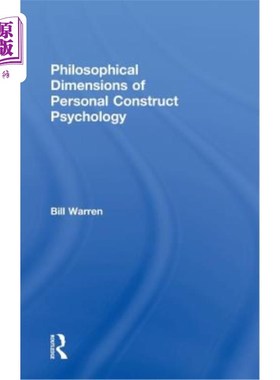 海外直订Philosophical Dimensions of Personal Construct Psychology 个人构念心理学的哲学维度