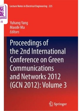 海外直订Proceedings of the 2nd International Conference on Green Communications and Netw 2012第二届绿色通信与国