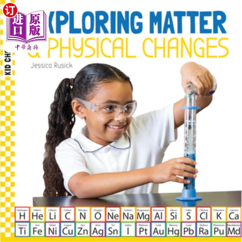 海外直订Exploring Matter & Physical Changes 探索物质与物理变化