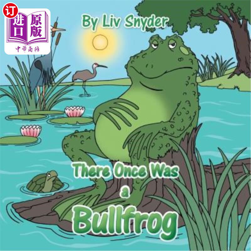 海外直订There Once Was a Bullfrog 曾经有一只牛蛙