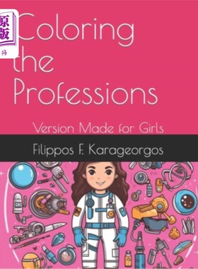 海外直订Coloring the Professions: Version Made for Girls 职业着色：为女孩制作的版本