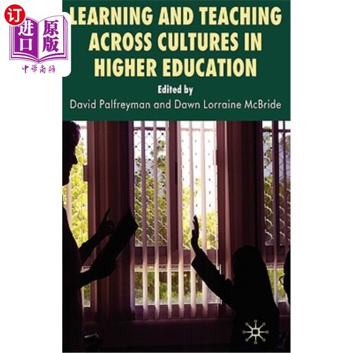 海外直订Learning and Teaching Across Cultures in Higher Education 高等教育中的跨文化学习与教学